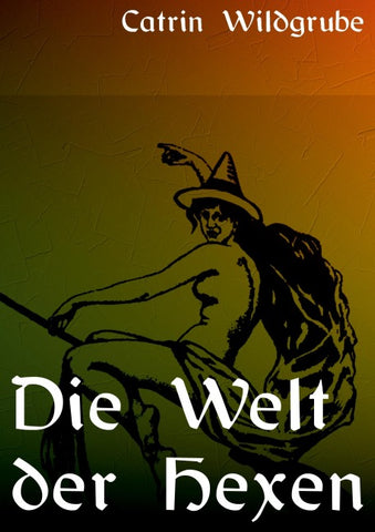 Die Welt der Hexen