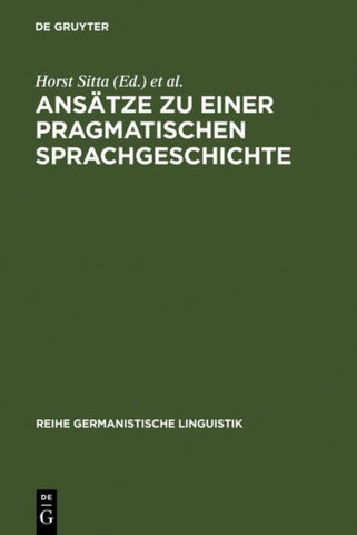 Ansätze zu einer pragmatischen Sprachgeschichte