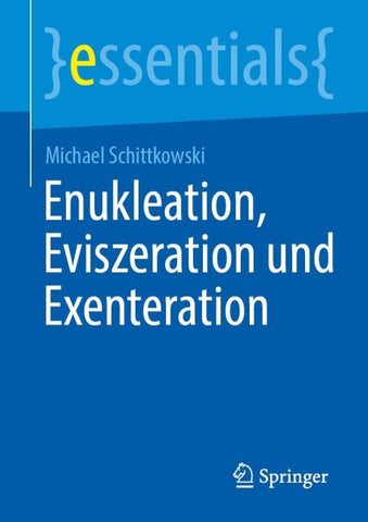 Enukleation, Eviszeration und Exenteration