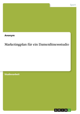 Marketingplan für ein Damenfitnessstudio
