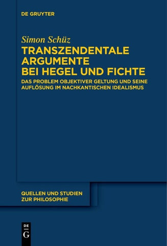 Transzendentale Argumente bei Hegel und Fichte