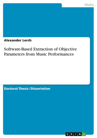 Software-Based Extraction of Objective Parameters from Music Performances