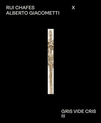 Rui Chafes X Alberto Giacometti