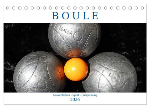 Boule. Konzentration - Sport - Entspannung (Tischkalender 2026 DIN A5 quer), CALVENDO Monatskalender