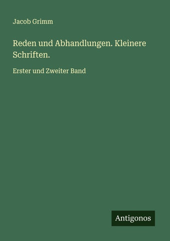 Reden und Abhandlungen. Kleinere Schriften.