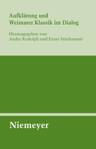 Aufklärung und Weimarer Klassik im Dialog