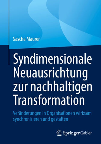 Syndimensionale Neuausrichtung zur nachhaltigen Transformation