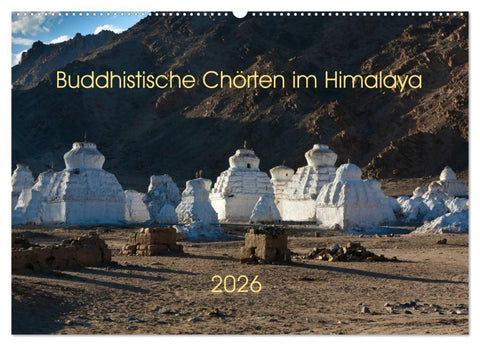 Buddhistische Chörten im Himalaya (Wandkalender 2026 DIN A2 quer), CALVENDO Monatskalender