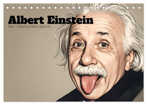 Albert Einstein – Das Jahrhundertgenie (Tischkalender 2027 DIN A5 quer), CALVENDO Monatskalender