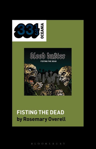Blood Duster's Fisting the Dead