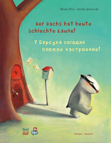 Der Dachs hat heute schlechte Laune! (Deutsch-Russisch)