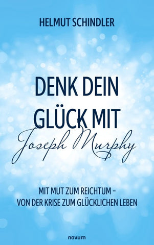 Denk dein Glück mit Joseph Murphy