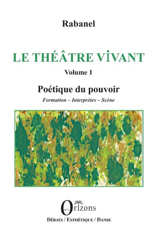 Le Théâtre vivant - Volume 1