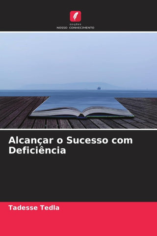 Alcançar o Sucesso com Deficiência
