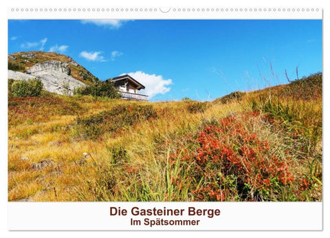 Die Gasteiner Berge Im Spätsommer (Wandkalender 2027 DIN A2 quer), CALVENDO Monatskalender