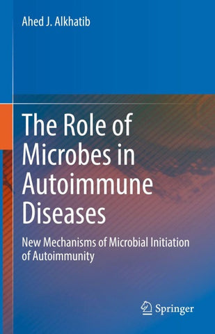 The Role of Microbes in Autoimmune Diseases