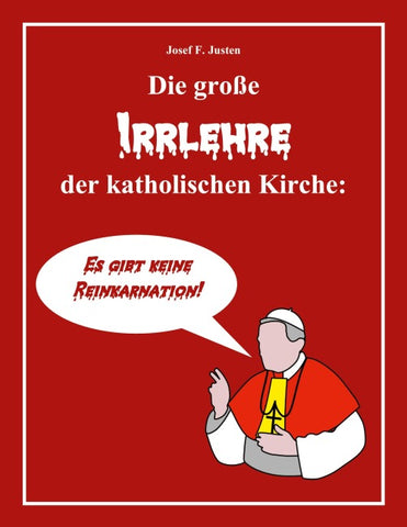 Die große Irrlehre der katholischen Kirche