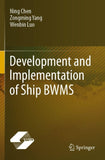 Development and Implementation of Ship BWMS