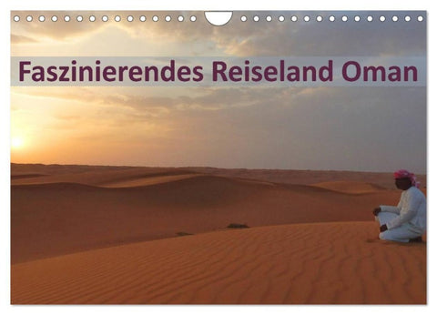 Faszinierendes Reiseland Oman (Wandkalender 2027 DIN A4 quer), CALVENDO Monatskalender