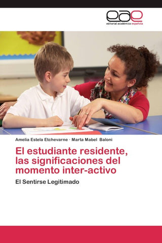 El estudiante residente, las significaciones del momento inter-activo
