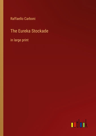 The Eureka Stockade
