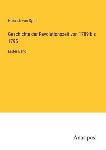 Geschichte der Revolutionszeit von 1789 bis 1795