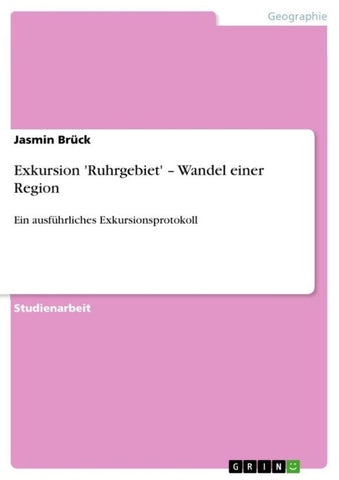 Exkursion 'Ruhrgebiet' - Wandel einer Region