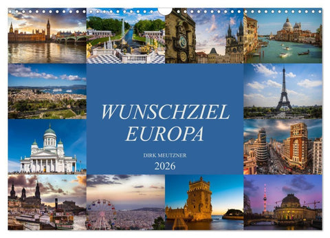 Wunschziel Europa (Wandkalender 2026 DIN A3 quer), CALVENDO Monatskalender