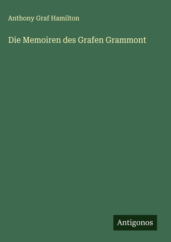 Die Memoiren des Grafen Grammont