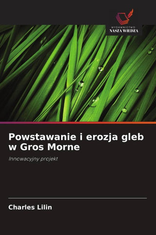 Powstawanie i erozja gleb w Gros Morne
