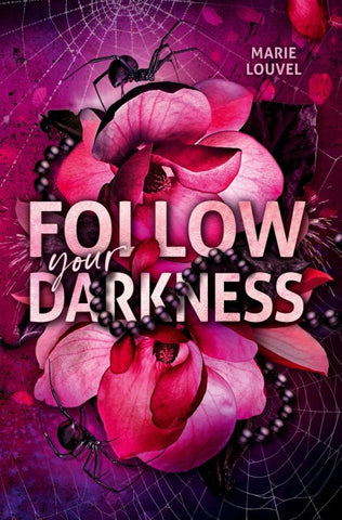 Follow Your Darkness