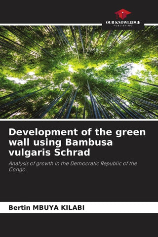 Development of the green wall using Bambusa vulgaris Schrad