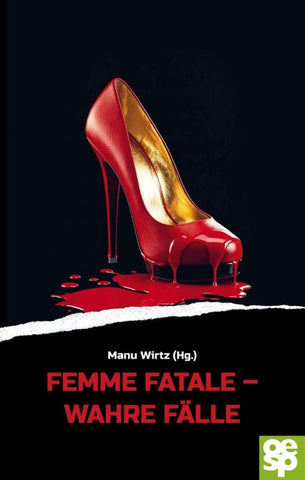 Femme fatale - wahre Fälle