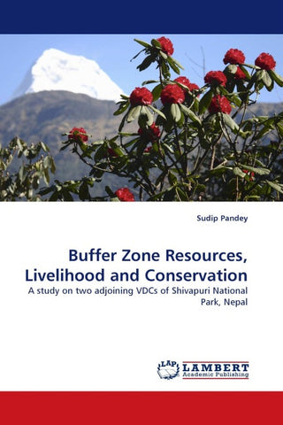 Buffer Zone Resources, Livelihood and Conservation
