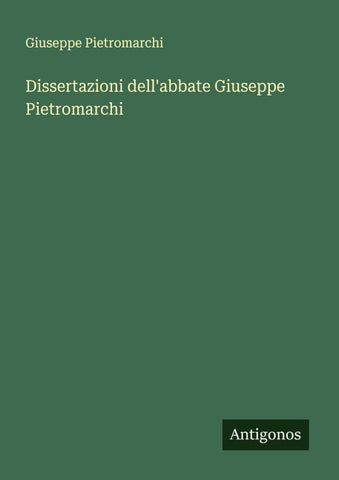 Dissertazioni dell'abbate Giuseppe Pietromarchi