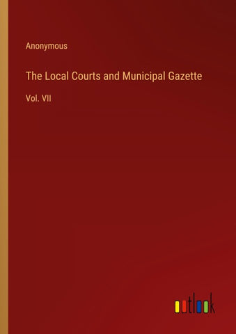The Local Courts and Municipal Gazette