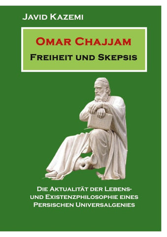 Omar Chajjam Freiheit und Skepsis