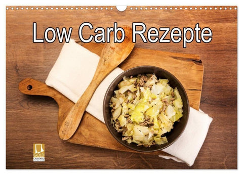 Low Carb - Leichte Rezepte für jeden Tag (Wandkalender 2027 DIN A3 quer), CALVENDO Monatskalender