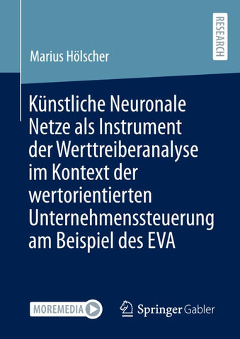 Künstliche Neuronale Netze als Instrument der Werttreiberanalyse im Kontext der wertorientierten Unternehmenssteuerung am Beispiel des EVA