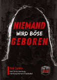 Niemand Wird Böse Geboren