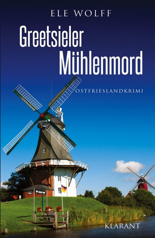 Greetsieler Mühlenmord. Ostfrieslandkrimi
