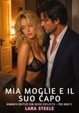 Mia Moglie e il suo Capo
