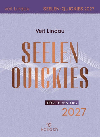 Seelen-Quickies für jeden Tag 2027 - Abreißkalender