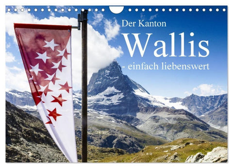 Der Kanton Wallis - einfach liebenswert (Wandkalender 2027 DIN A4 quer), CALVENDO Monatskalender