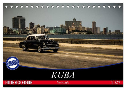 Kuba Nostalgie 2027 (Tischkalender 2027 DIN A5 quer), CALVENDO Monatskalender