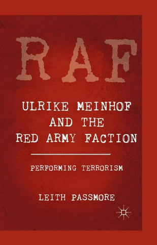 Ulrike Meinhof and the Red Army Faction