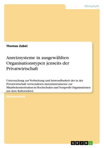 Anreizsysteme in ausgewählten Organisationstypen jenseits der Privatwirtschaft