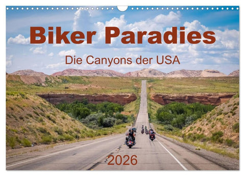 Biker Paradies - Die Canyons der USA (Wandkalender 2026 DIN A3 quer), CALVENDO Monatskalender