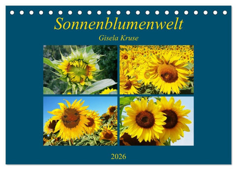 Sonnenblumenwelt (Tischkalender 2026 DIN A5 quer), CALVENDO Monatskalender