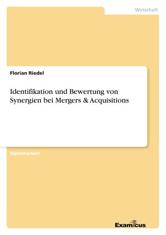 Identifikation und Bewertung von Synergien bei Mergers & Acquisitions